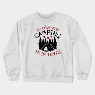 My Love For Camping Crewneck Sweatshirt